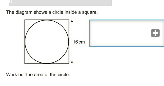 The diagram shows a circle inside a square. 16 cm Work out the area of the circle.