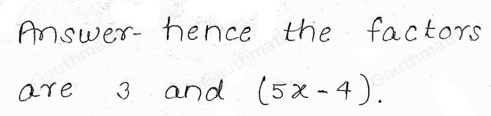 2. What are the factors for 15x-4-8 ?