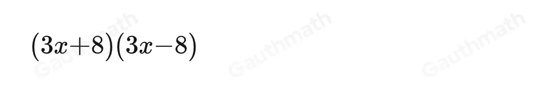 Which binomial is a factor of 9x2-64 ? 3x-8 9x-32 3x+32 9x+8