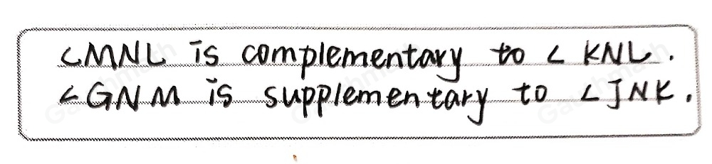 Line JM intersects line GK at point N. Which statements are true about the figure? Select two options angle GNJ is complementary to angle JNK angle MNL is complementary to angle KNL angle MNG is complementary to angle GNJ angle KNJ is supplementary to angle MNL angle GNM is supplementary to angle JNK