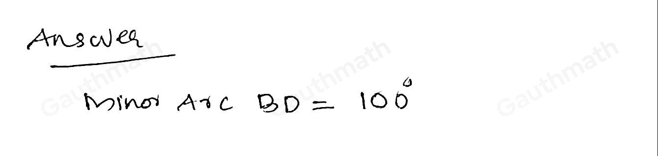 Angle BCD is a circumscribed angle of circle A. Angle What is the measure of minor arc BD? BCA measures 40 ° 40 ° 50 ° 80 ° 100 °