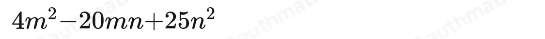Which is equivalent to -2m+5n2 , and what type of special product is it? 4m2+25n2 ; a perfect square trinomial 4m2+25n2 ; the difference of squares 4m2-20mn+25n2 ; a perfect square trinomiall 4m2-20mn+25n2 ; the difference of squares