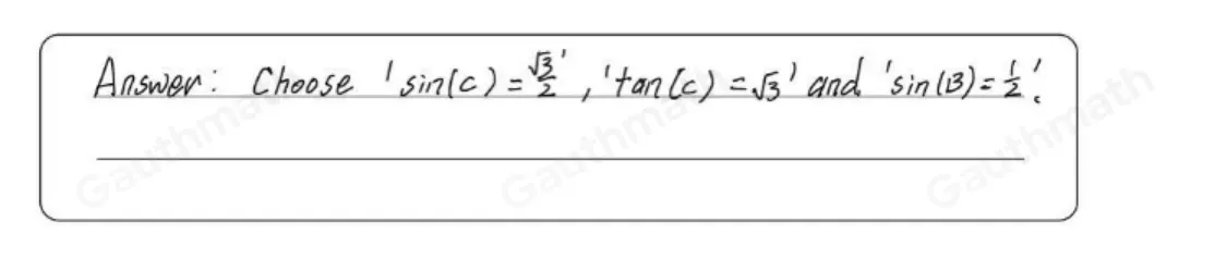 Which trigonometric ratios are correct for triangle ABC? Select three options. sin C=frac square root of 32 cos B=frac square root of 23 tan C= square root of 3 sin B= 1/2 tan B=frac 2 square root of 33