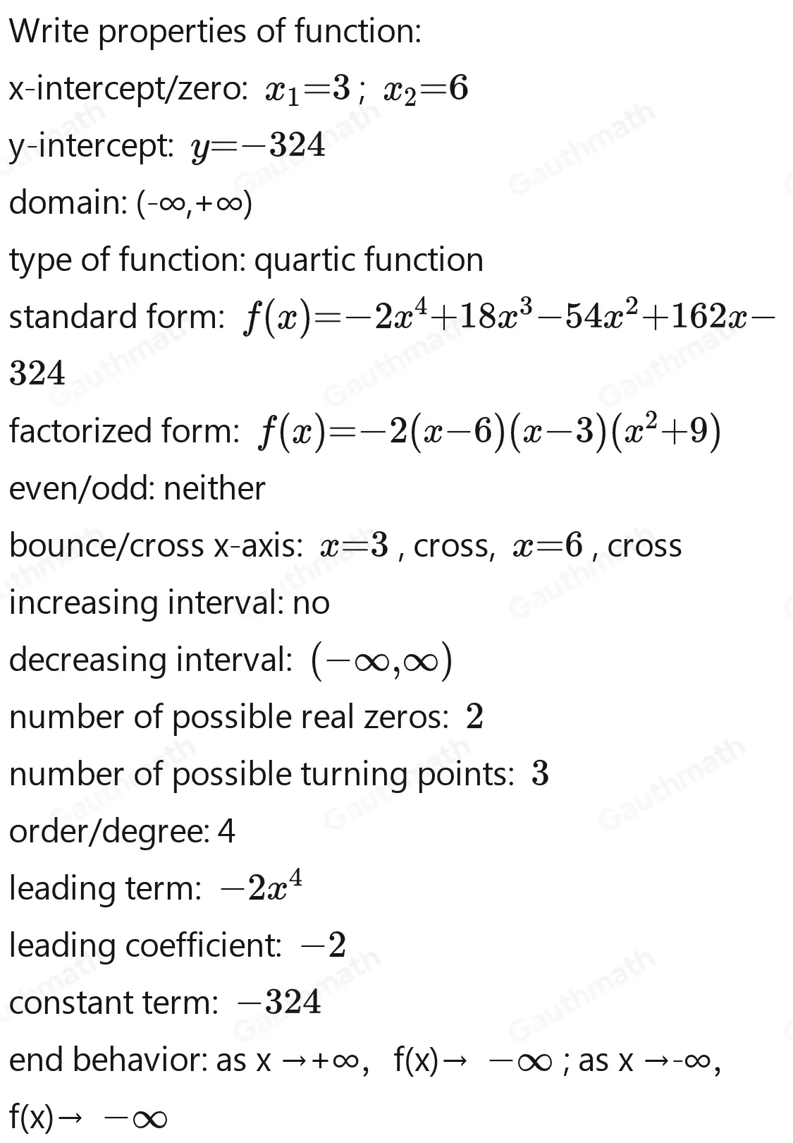 Solve fx=-2x4+18x3-54x2+162x-324 A. x= -3,6,3i,-3i B. x= 3,6,3i,-3i C. x= -2,3,6,3i,-3i D. x= -6,-3,3i,-3i