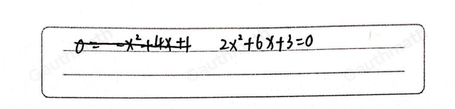 A quadratic equation has a discriminant of 12. Which could be the equation?' 0=-x2+8x+2 0= 2x2+6x+3 0=-x2+4x+1 0= 4x2+2x+1