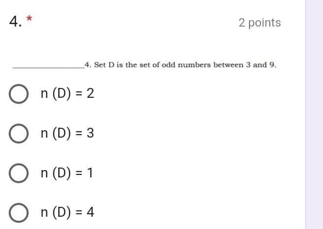 4. 2 points _4. Set D is the set of odd numbers between 3 and 9. nD=2 nD=3 nD=1 nD=4