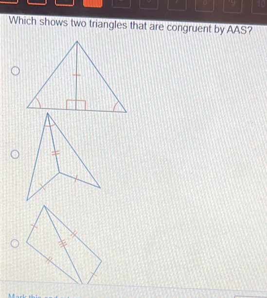 C 10 Which shows two triangles that are congruent by AAS?