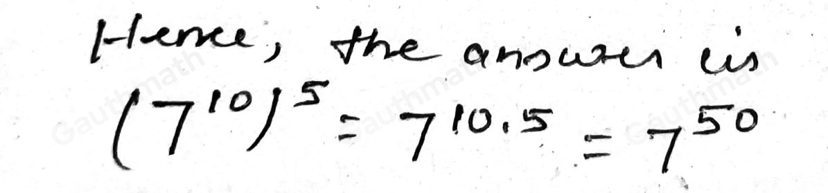 Which applies the power of a power rule properly to simplify the expression 7105 ？ 7105=710 / 5=72 7105=710-5=75 7105=710+5=715 7105=710 . 5=750